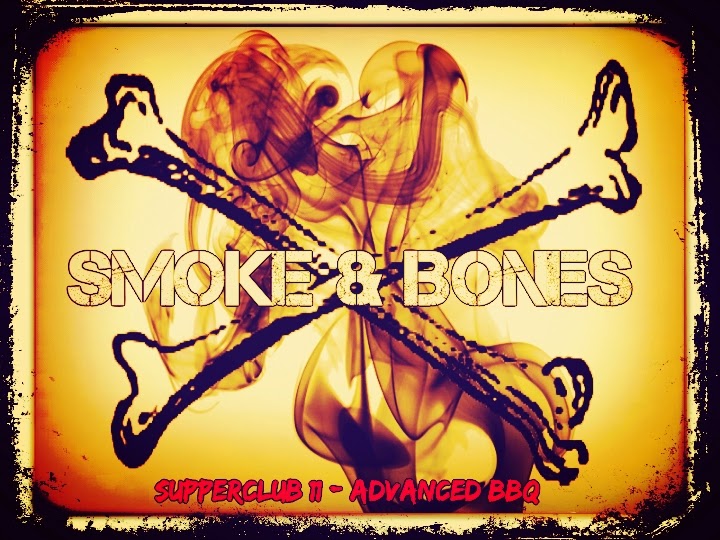 SupperClub »Smoke & Bones«