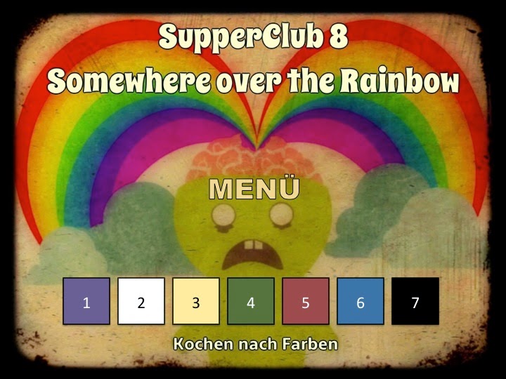 SupperClub »Somewhere over the rainbow«